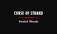 Curse of Strahd: Svalich Woods